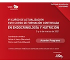 VI Curso de Actualización en Endocrinología y Nutrición -  XVIII Curso de Formación Continuada en Endocrinología y Nutrición