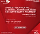 VIII CURSO DE ACTUALIZACION Y XX CURSO DE FORMACIÓN CONTINUADA  EN ENDOCRINOLOGÍA Y NUTRICIÓN