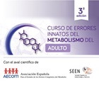 Curso de errores innatos del metabolismo intermedio en el paciente adulto SEEN